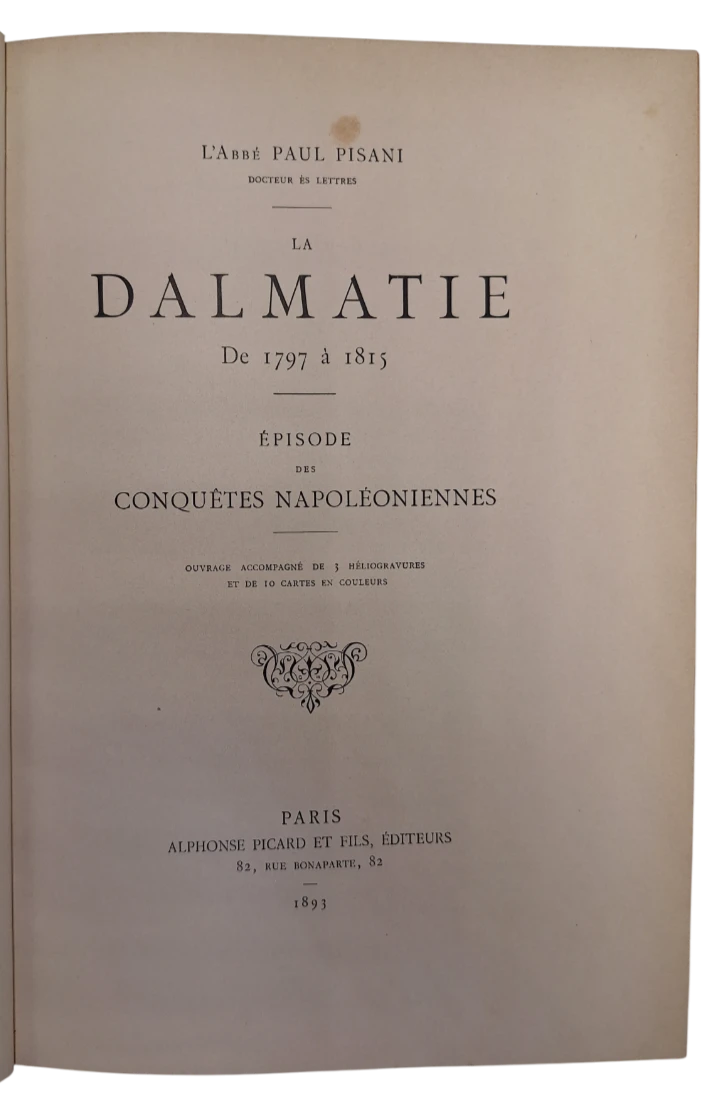 082. Paul Pisani: La Dalmatie De 1797 a 1815: episode des conquetes napoleoniennes