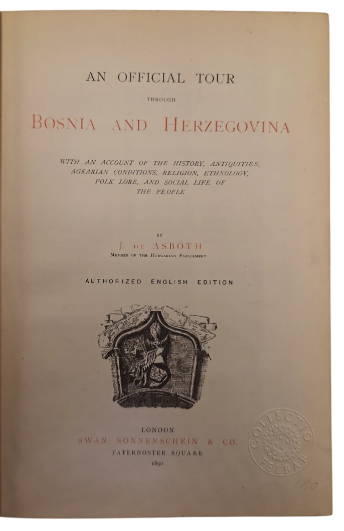092. János de Asbóth: An Official Tour through Bosnia and Herzegovina