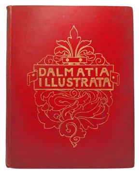 098. William Royle: Dalmatia illustrata. With Original Pictures