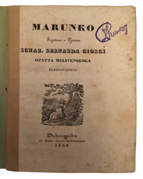 107. Ignjat Đurđević: Marunko: scpotna pjesan Ignaz. Bernarda Giorgi