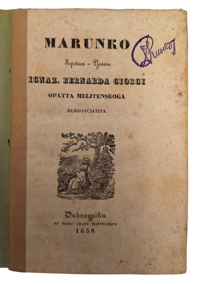 107. Ignjat Đurđević: Marunko: scpotna pjesan Ignaz. Bernarda Giorgi