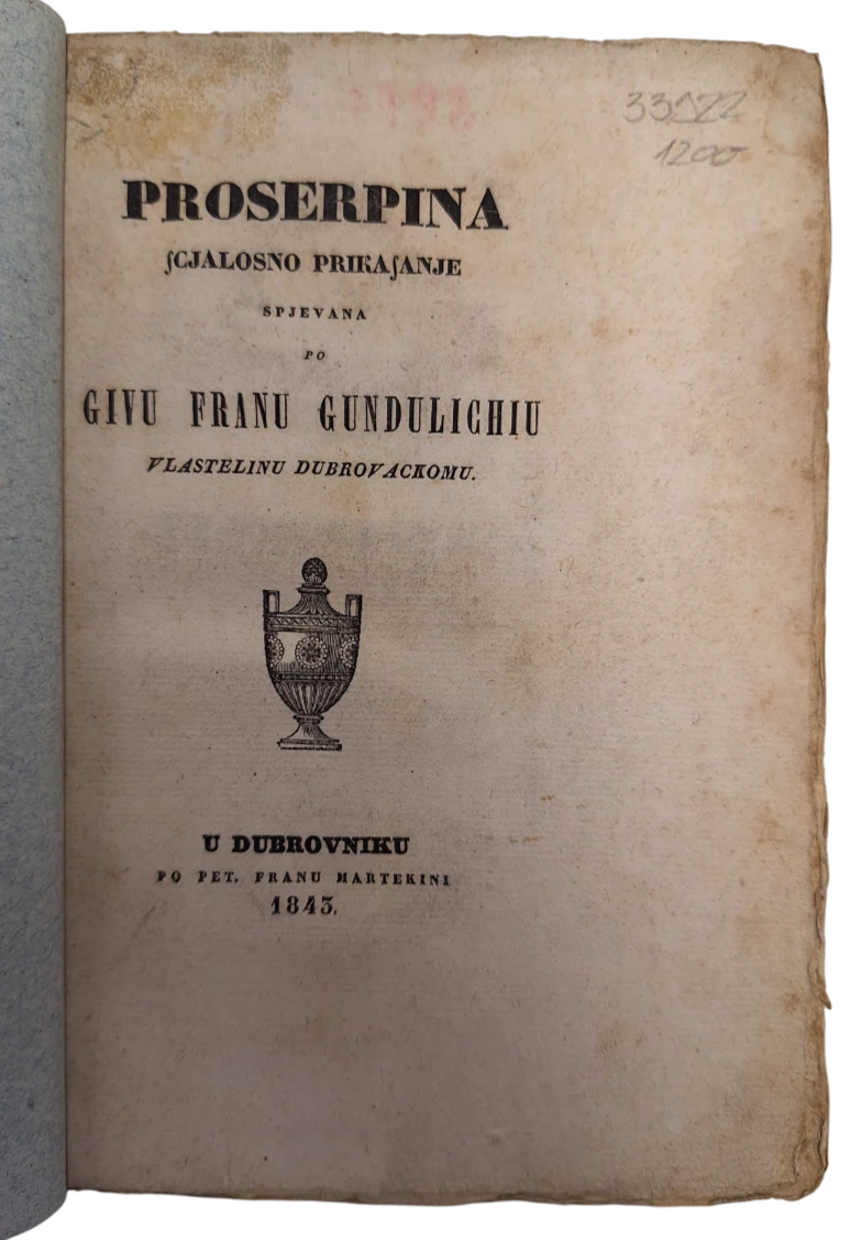 108. Ivan Gundulić: Proserpina: scjalosno prikazanje