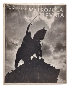 117. Tošo Dabac: Metropola Hrvata