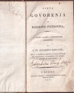146. Albert Horvat: Sveta govorenja od razlicsiti svetkovina / Korizmena govorenja od muke i smrti Gospodina Isukrsta, pokore i strashnog suda Boxjega