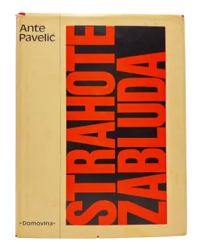 125. Ante Pavelić: Strahote zabluda: komunizam i boljševizam u Rusiji i u svietu