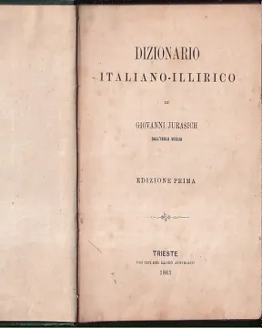 150. Giovanni Jurasich: Dizionario Italiano – Illirico, Edizione prima