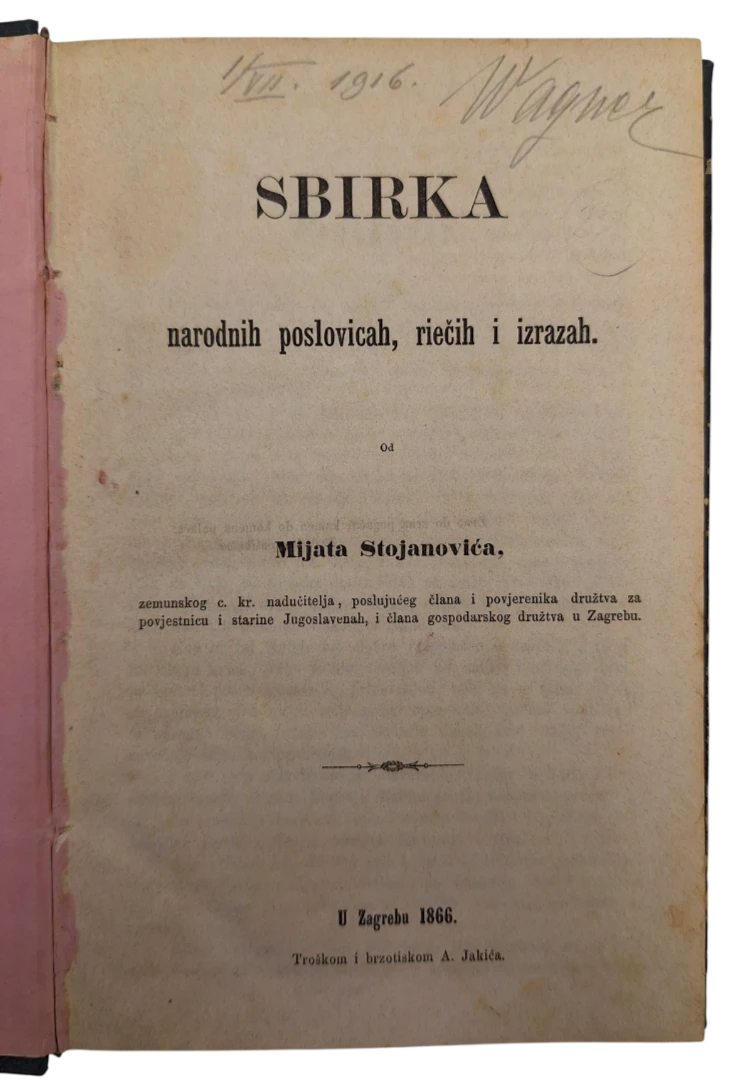 129. Mijat Stojanović: Sbirka narodnih poslovicah, riečih i izrazah