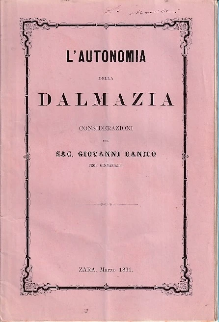 162. Giovanni Danilo: L'autonomia della Dalmazia - considerazioni