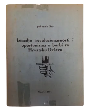 135. Ivan Štir: Izmedju revolucionarnosti i oportunizma u borbi za Hrvatsku Državu
