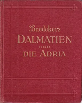 13. Karl Baedeker: Dalmatien und die Adria